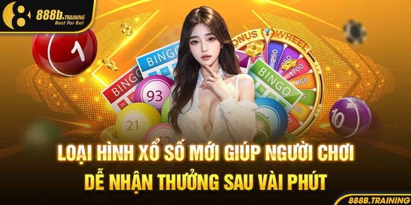 XỔ SỐ 888B VẬN MAY ĐỔI ĐỜI DỄ DÀNG TRONG TẦM TAY 2 Loại hình xổ số mới giúp người chơi dễ nhận thưởng sau vài phút